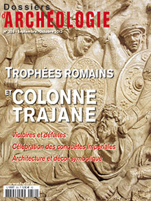 n°359. Septembre-Octobre 2013. Trophées romains et colonne trajane.