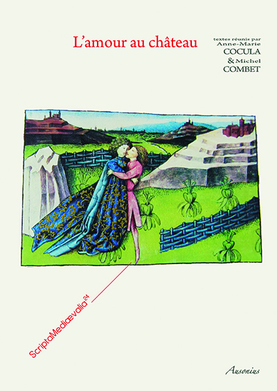 L'amour au château, (Actes des Rencontres d'Archéologie et d'Histoire du Périgord, sept. 2012), 2013, 350 p.