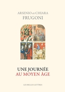 Une journée au Moyen Âge, 2013, 304 p.