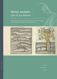 Hortus sanitatis : Livre IV, Les Poissons, 2013, 496 p. + 1 hors-texte de 24 p. contenant 19 pl. d'ill. coul.