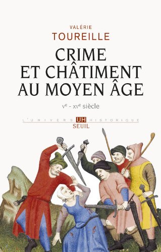 Crime et chatiment au Moyen Age, Ve-XVe siècle, 2013, 328 p.