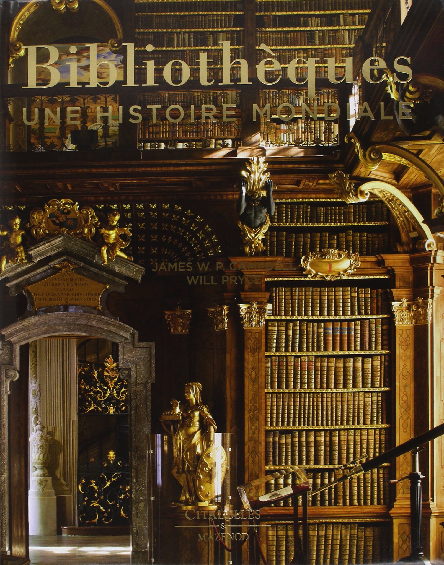 Bibliothèques. Une histoire mondiale, 2014, nouvelle édition, 320 p.