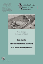 Les dépôts d'ossements animaux en France, de la fouille à l'interprétation, (actes table-ronde Bibracte, oct. 2012), 2013, 286 p., nbr. fig.