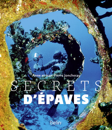 Secrets d'épaves, 2013, 256 p.
