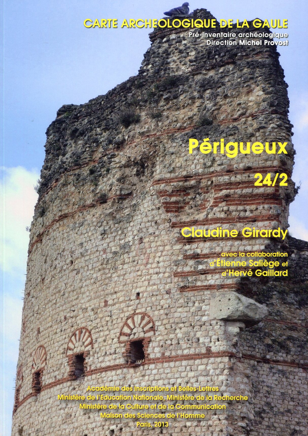 24/2, Périgueux, 2013, 309 p., 397 fig., 1 grand plan h. t., par C. Girardy, avec la coll. d'É. Saliège et d'H. Gaillard