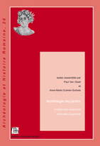 Archéologie des jardins. Analyse des espaces et méthodes d'approche, 2014, 222p., nbr. ill. dt 16 pl. coul.