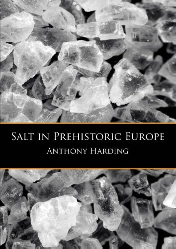Salt in Prehistoric Europe, 2013, 162 p.