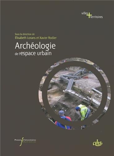 Archéologie de l'espace urbain, 2014, 532 p.