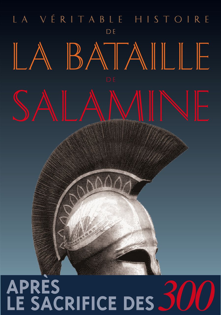 La Véritable Histoire de la bataille de Salamine, 2014, 200 p.