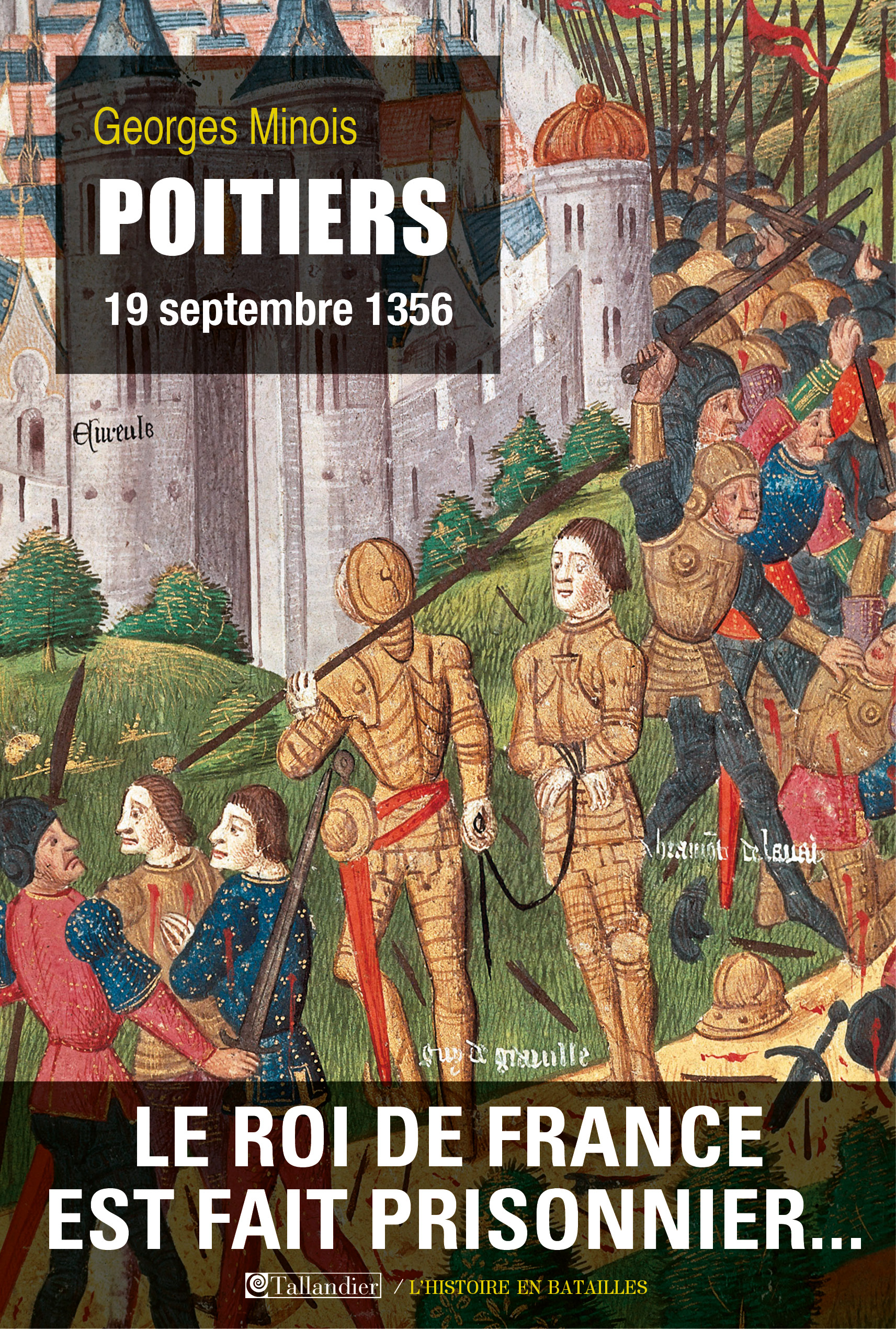 Poitiers, 19 septembre 1356, 2014, 240 p.