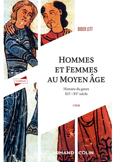 Hommes et femmes au Moyen Âge. Histoire du genre XIIe-XVe siècle, 2023, 2e éd., 192 p.