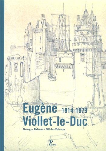 Eugène Viollet-le-Duc 1814-1879, 2014, 351 p.