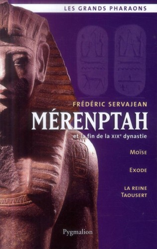 Mérenptah et la fin de la XIXe Dynastie, 2014, 399 p.