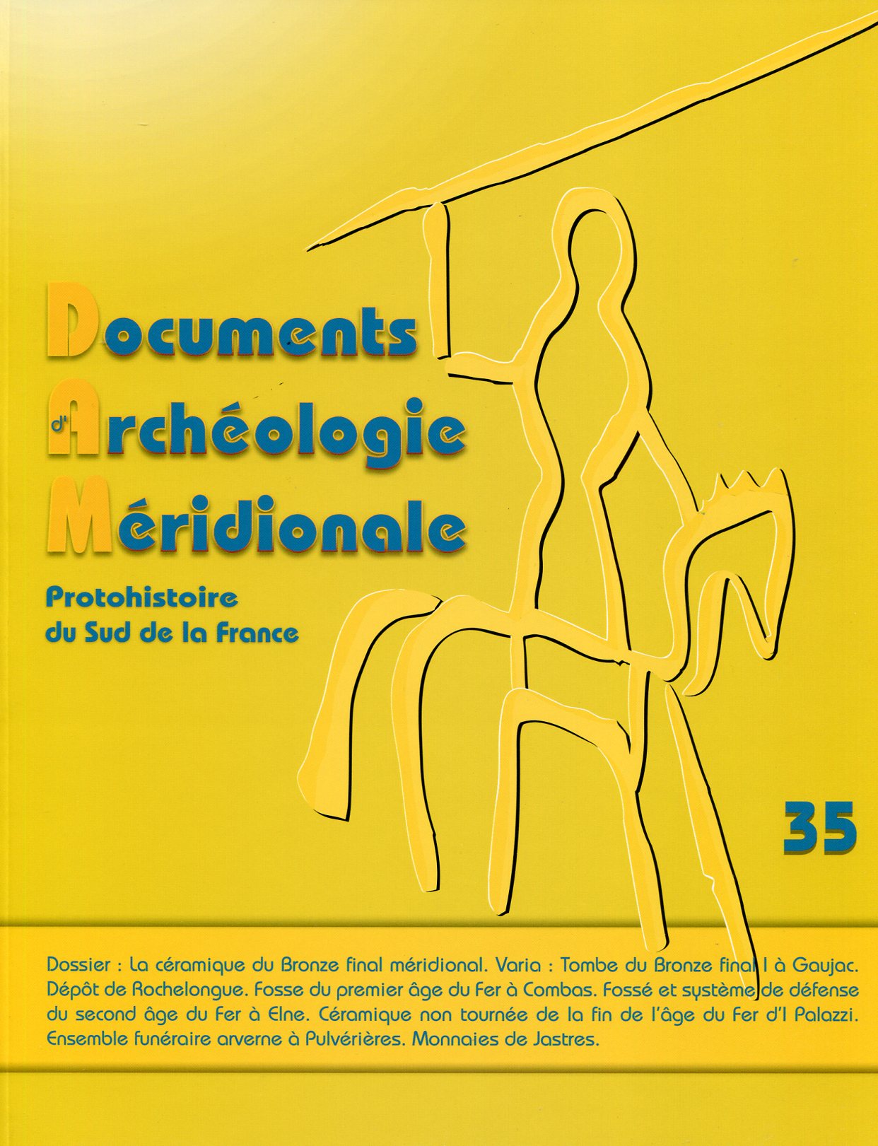 35, 2013. Dossier : La céramique du Bronze final méridional : nouvelles données, nouveaux enjeux.