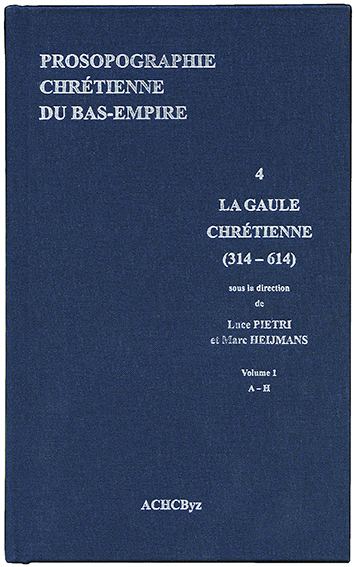 Prosopographie chrétienne du Bas-Empire. 4, La Gaule chrétienne (314-614), 2013, 2 volumes.