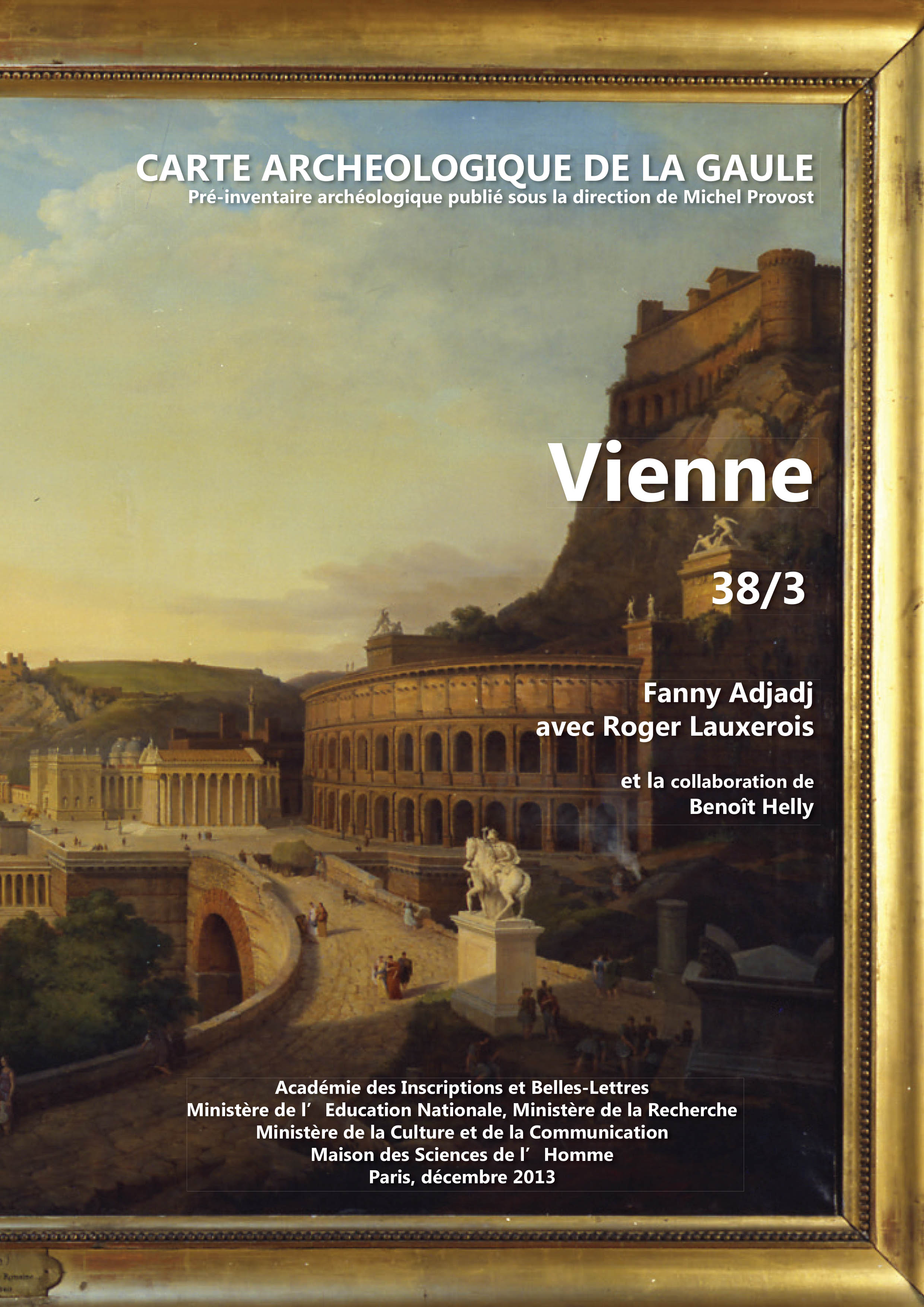 38/3, Vienne, 2014, 556 p., 561 fig., par F. Adjadj, avec R. Lauxerois et la collaboration de B. Helly.