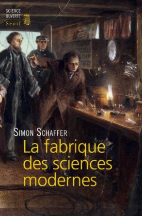 La fabrique des sciences modernes (XVIIe-XIXe siècle), 2014, 448 p. 