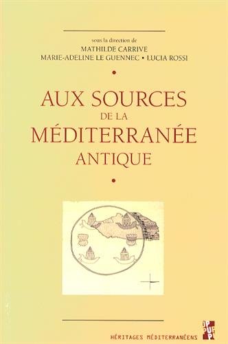 Aux sources de la Méditerranée antique, 2014, 290 p. 