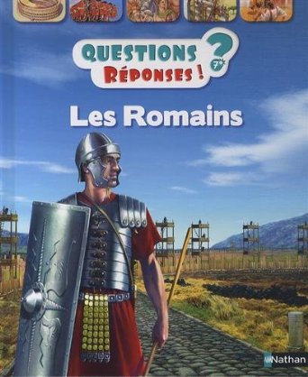 Les Romains, (coll. Question/Réponses), 2014, 32 p. Livre Jeunesse à partir de 7 ans. 
