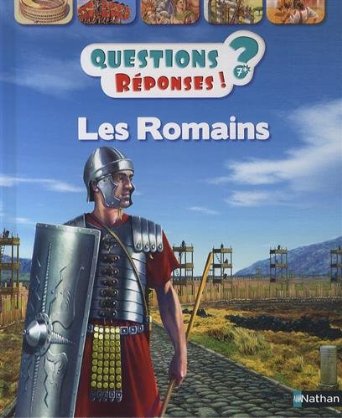 Les Romains, (coll. Question/Réponses), 2014, 32 p. Livre Jeunesse à partir de 7 ans.