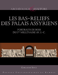 Les bas-reliefs des palais assyriens. Portraits de rois du 1er millénaire av. J.-C., 2014, 164 p.
