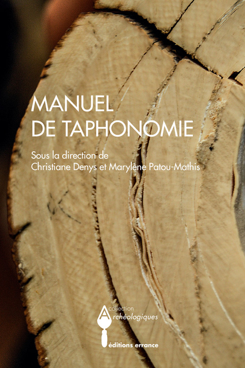 ÉPUISÉ - Manuel de taphonomie, 2014, 283 p.
