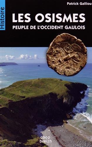 Les Osismes, peuple de l'Occident gaulois, 2014, 352 p.