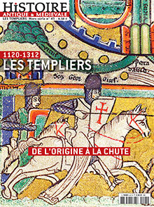 n°41, Décembre 2014. 1120-1312 - Les Templiers, de l'origine à la chute.