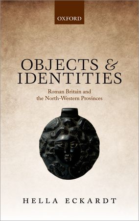 Objects and Identities. Roman Britain and the North-Western Provinces, 2014, 296 p.