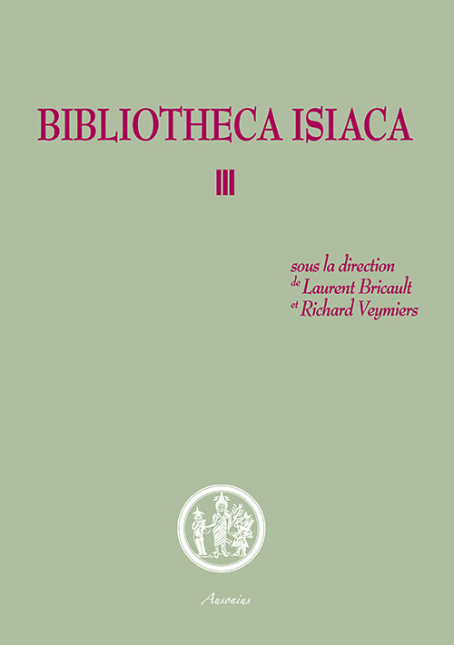 Bibliotheca Isiaca III, 2015, 488 p.