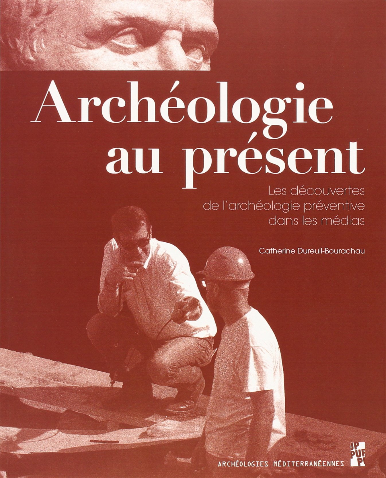 Archéologie au présent. Les découvertes de l'archéologie préventive dans les médias, 2015, 104 p.