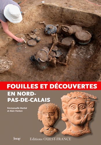 ÉPUISÉ - Fouilles et découvertes en Nord-Pas-de-Calais, 2015, 128 p.