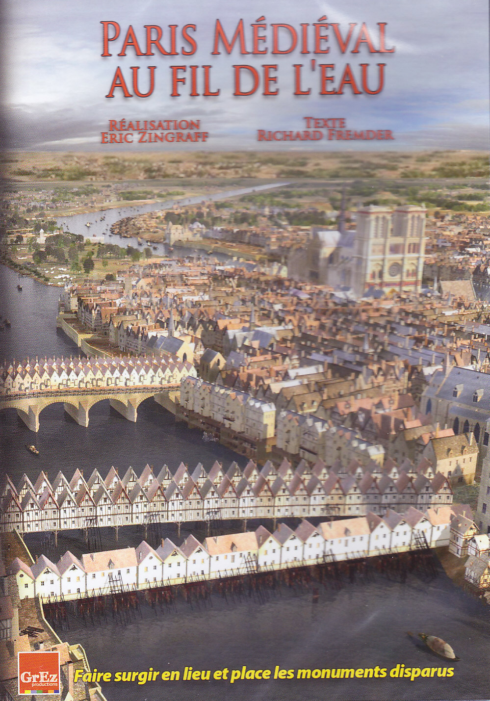 Paris médiéval au fil de l'eau, DVD 32 min.