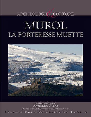 Murol, la forteresse muette, 2015, 216 p.