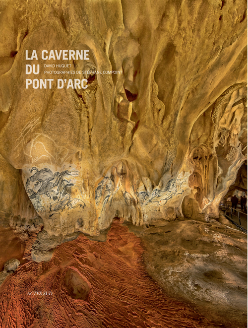 La Caverne du Pont d'Arc (Beau Livre), 2015, 270 p.