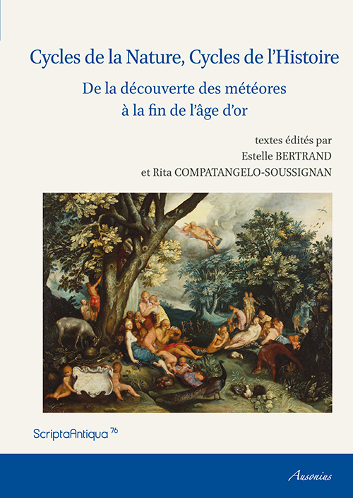 Cycles de la Nature, Cycles de l'Histoire. De la découverte des météores à la fin de l'âge d'or, 2015, 296 p.