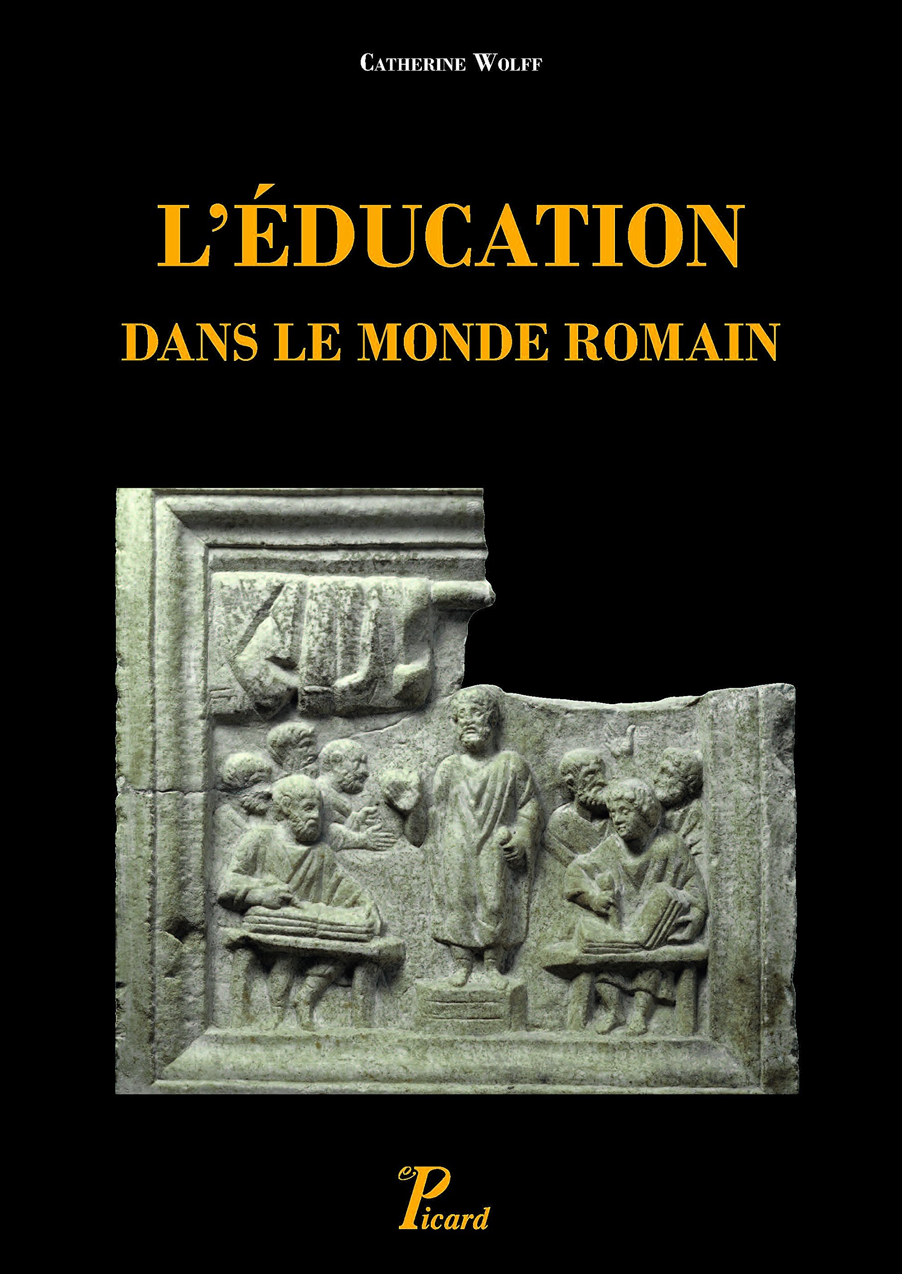 L'éducation dans le monde romain, 2015, 270 p.