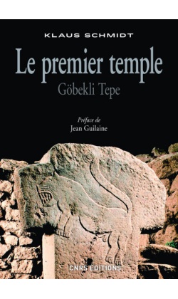 Le premier temple. Göbekli Tepe, 2015, 420 p.