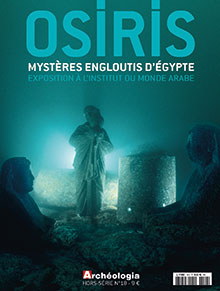 n°18, septembre 2015. Osiris. Mystères engloutis d'Egypte. Exposition à l'Institut du Monde arabe.
