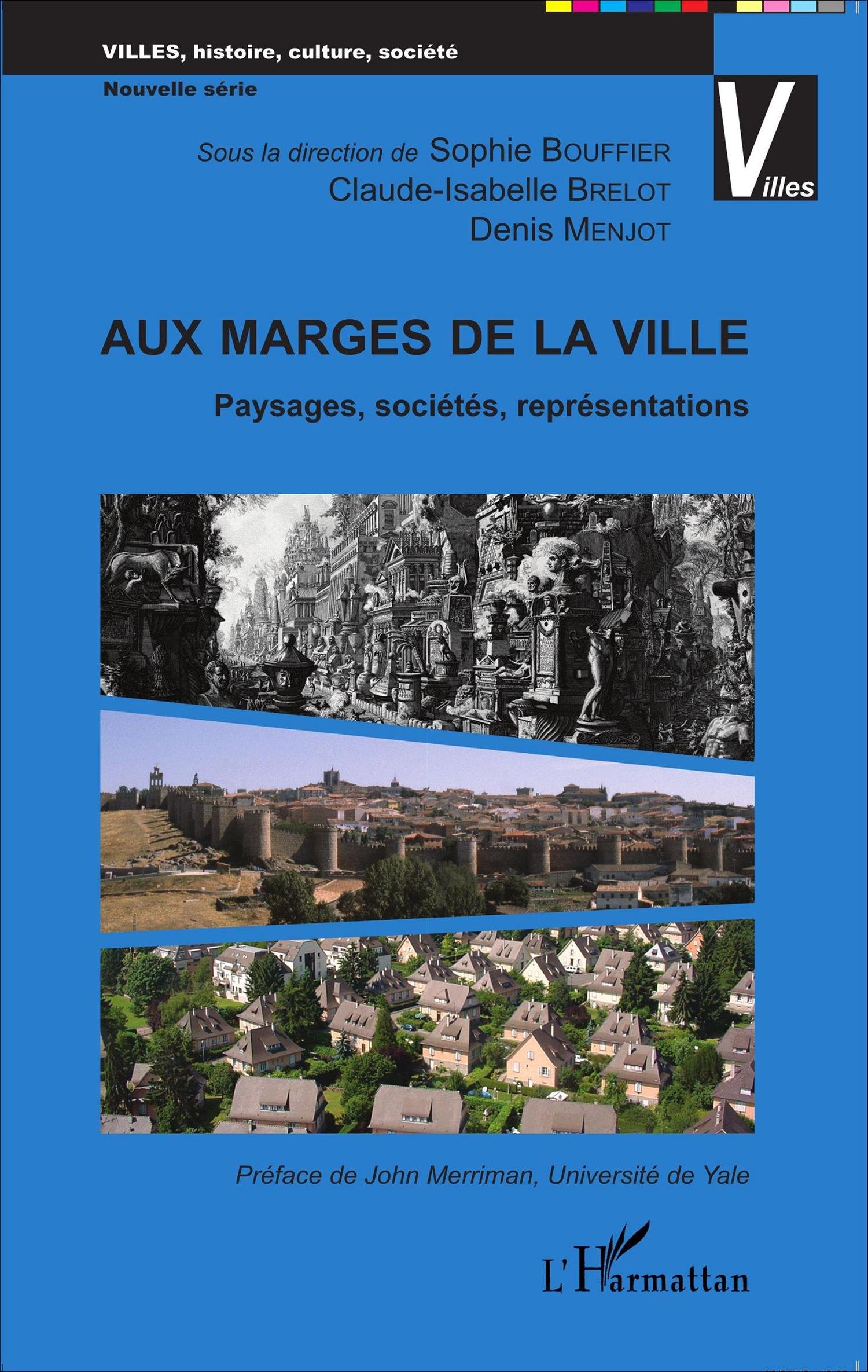 Aux marges de la ville. Paysages, sociétés, représentations, 2015, 342 p.