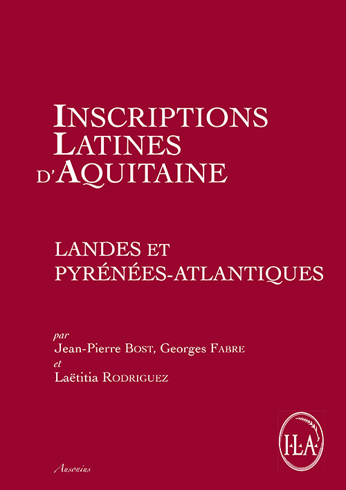 Landes et Pyrénées-Atlantiques, (Inscriptions latines d'Aquitaine), 2015, 160 p.