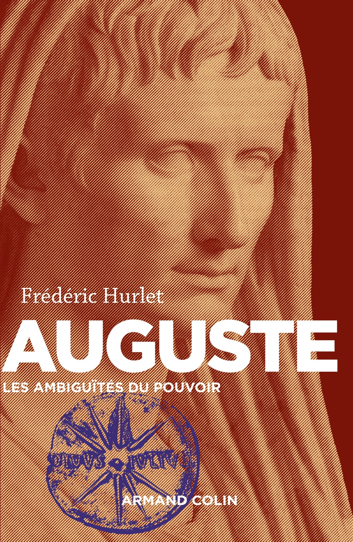 Auguste. Les ambiguïtés du pouvoir, 2015, 296 p.