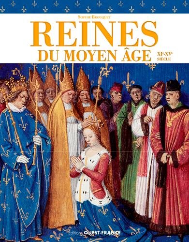 Reines du Moyen Age, 2015, 144 p.