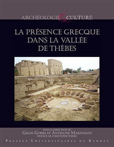 La présence grecque dans la vallée de Thèbes, 2016, 184 p.