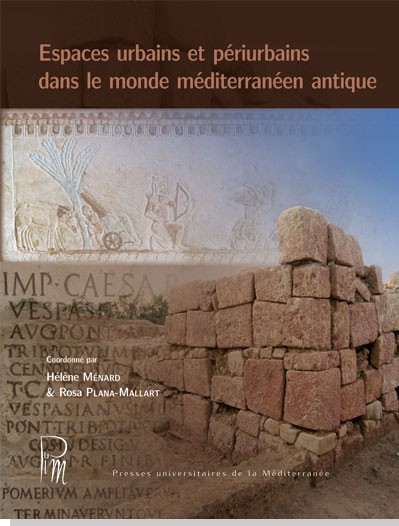Espaces urbains et périurbains dans le monde méditerranéen antique, 2016, 204 p.