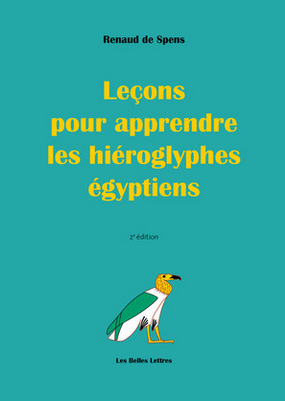 Leçons pour apprendre les hiéroglyphes égyptiens, 2020, 2e éd., 248p.