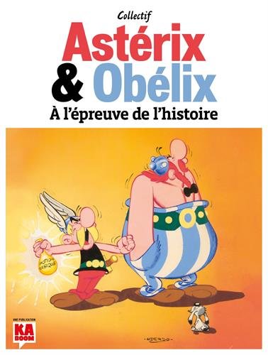 ÉPUISÉ - Astérix & Obélix à l'épreuve de l'histoire, 2016, 112 p.