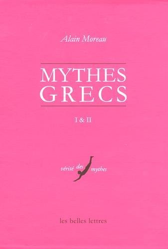 Les Mythes grecs I & II. Volumes sous coffret, 2016.