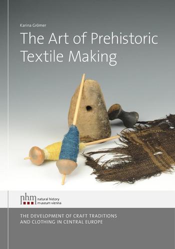 The Art of Prehistoric Textile Making, 2016, 534 p.