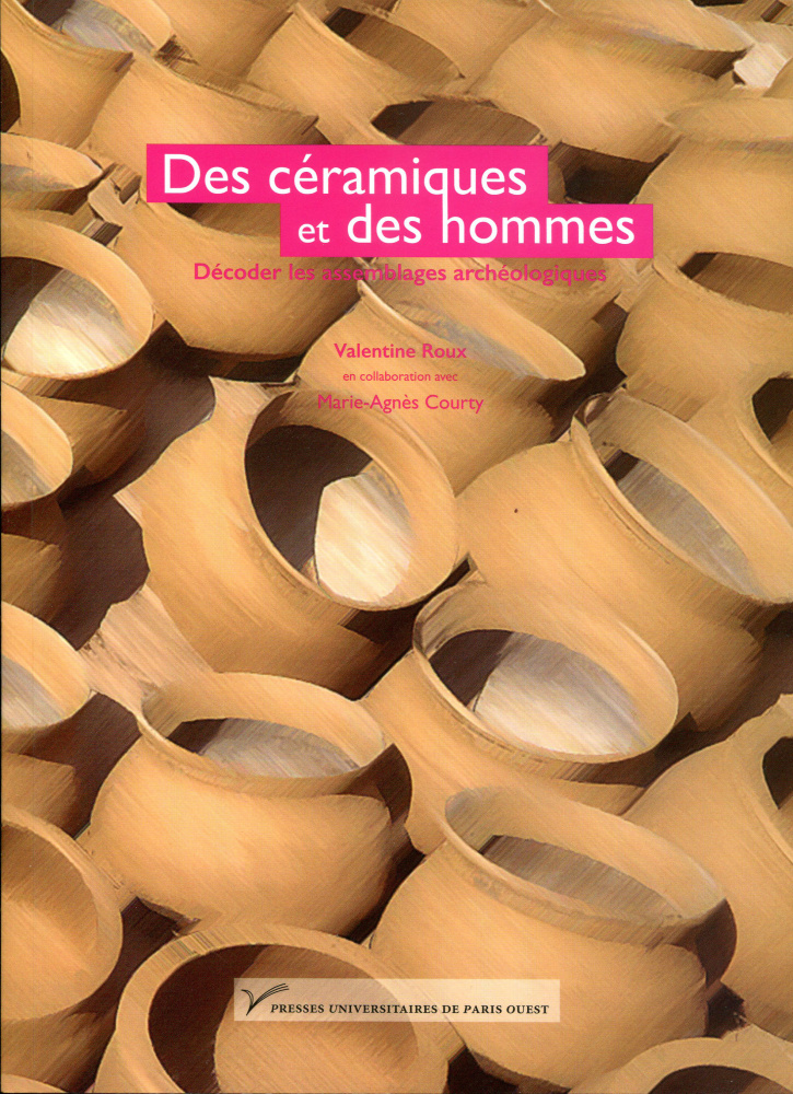 Des céramiques et des hommes. Décoder les assemblages archéologiques, 2016, 480 p.